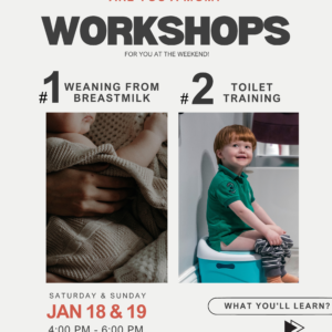 Workshop for Moms: Weaning from breastmilk & toilet training